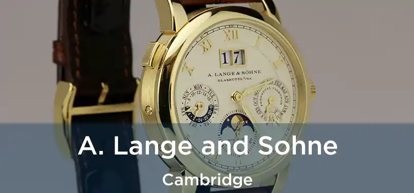  A. Lange and Sohne Cambridge