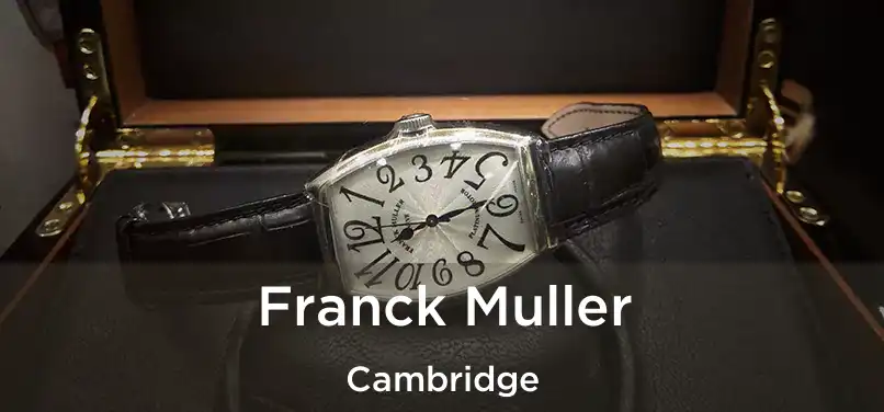  Franck Muller Cambridge