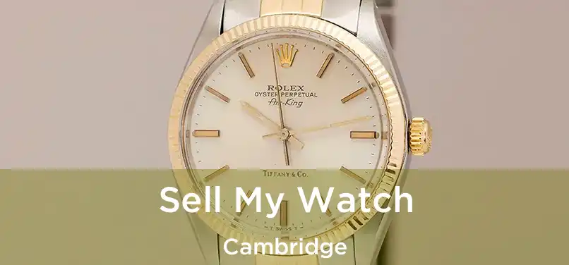  Sell My Watch Cambridge
